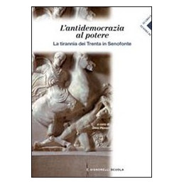 senofonte---lantidemocrazia-al-potere-la-tirannia-dei-trenta-in-senofonte-vol-u