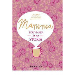 mamma-scriviamo-la-tua-storia