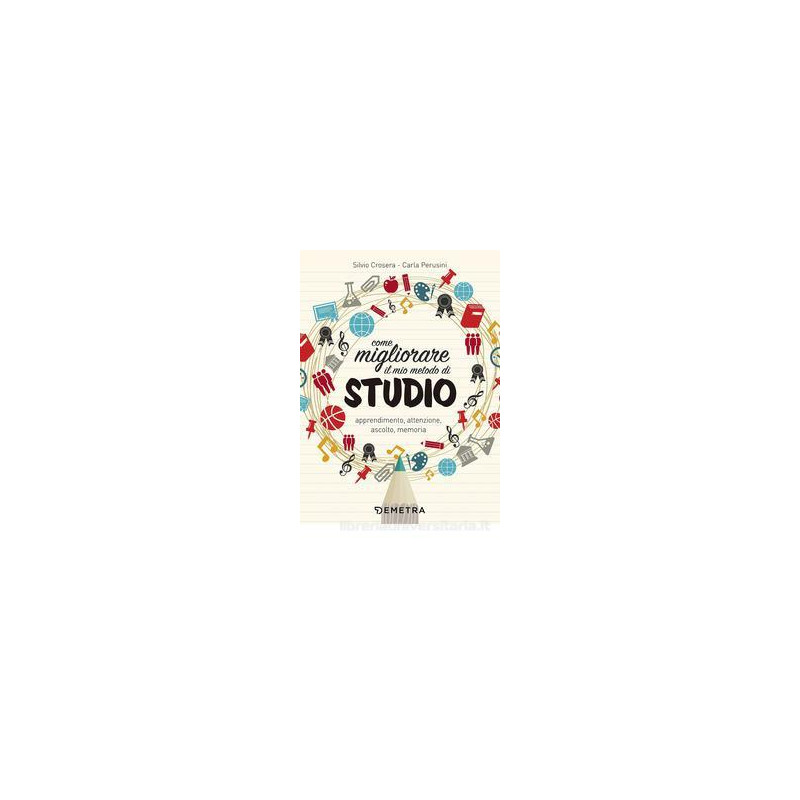 come-migliorare-il-mio-metodo-di-studio-apprendimento-attenzione-ascolto-memoria