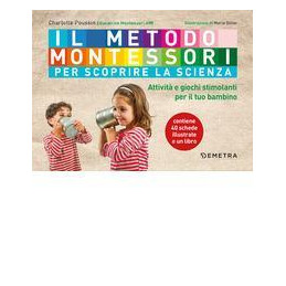 il-metodo-montessori-attivit-e-giochi-stimolanti-per-scoprire-la-scienza-con-il-tuo-bambino