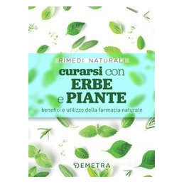 curarsi-con-erbe-e-piante-benefici-e-utilizzo-della-farmacia-naturale