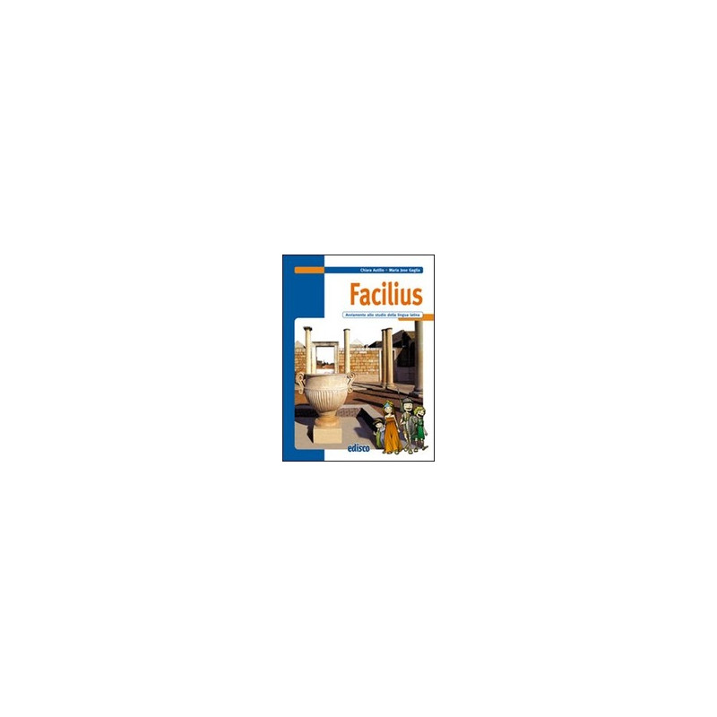 facilius-avviamento-allo-studio-della-lingua-latina-vol-u facilius-avviamento-allo-studio-della-lingua-latina-vol-u