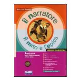 narratore-il-versione-aula-digitale---edizione-mista-vol-1--lab--e-prog-1--mito-e-epica--leggim