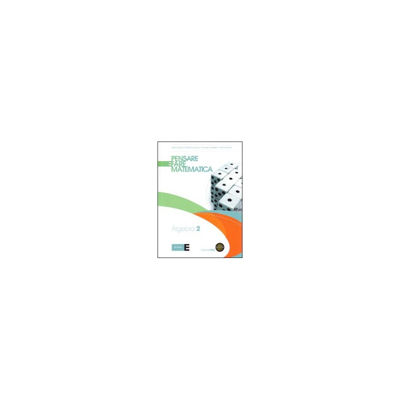 pensare-e-fare-matematica---edizione-mista-algebra-2--espansione-eb-vol-2 pensare-e-fare-matematica---edizione-mista-algebra-2--espansione-eb-vol-2