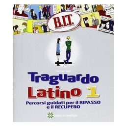 bit---traguardo-latino-1-percorsi-guidati-per-il-ripasso-e-il-recupero