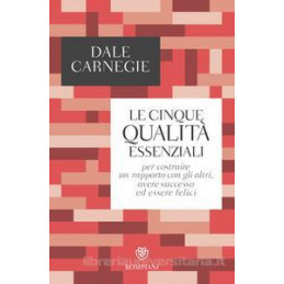 cinque-qualit-essenziali-per-costruire-un-rapporto-con-gli-altri-avere-successo-ed-essere-felici