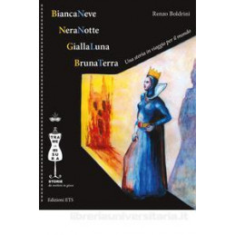 biancaneve-neranotte-giallaluna-brunaterra