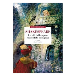 shakespeare-le-piu-belle-opere-raccontate-ai-ragazzi--vol-u