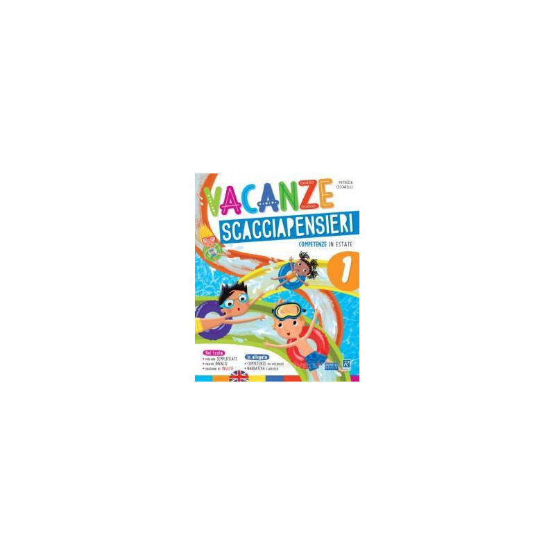 vacanze-scacciapensierivol-1-competenze-in-estate-per-la-scuola-elementare-vol1 vacanze-scacciapensierivol-1-competenze-in-estate-per-la-scuola-elementare-vol1