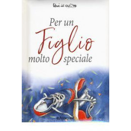 per-un-figlio-molto-speciale