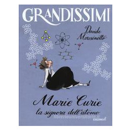 marie-curie-la-signora-dellatomo-ediz-illustrata