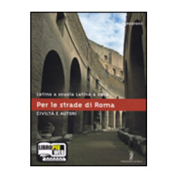 latino-a-scuola-latino-a-casa----civilta-e-autori-per-le-strade-di-roma-vol-u