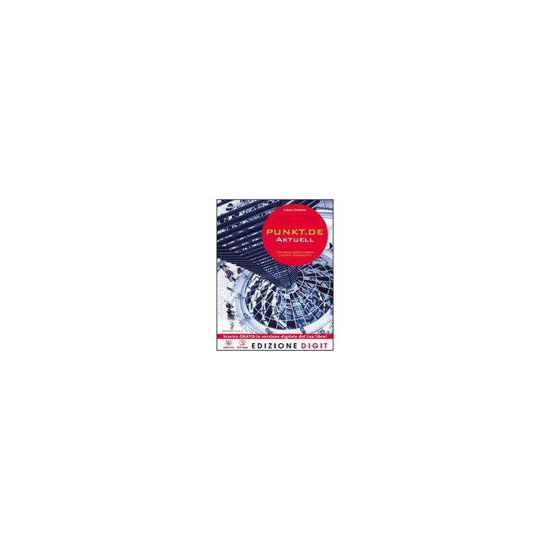 punktde-aktuell-volume-unico--me-book--contenuti-digitali-vol-u punktde-aktuell-volume-unico--me-book--contenuti-digitali-vol-u