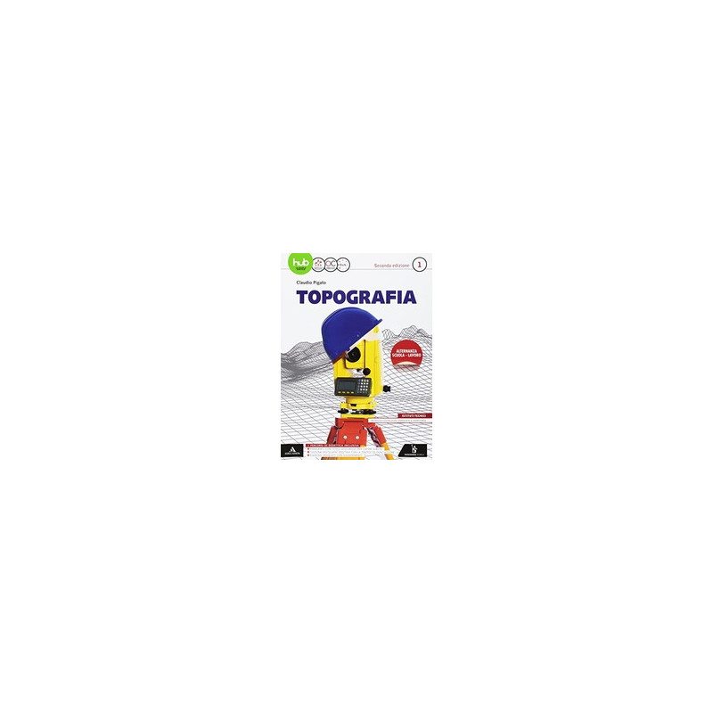 topografia-volume-per-il-3-anno---ed-2017-vol-1 topografia-volume-per-il-3-anno---ed-2017-vol-1
