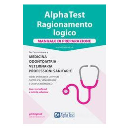 alpha-test-ragionamento-logico-per-lammissione-a-medicina-odontoiatria-veterinaria-professioni