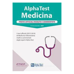 alpha-test-medicina-prove-ufficiali-risolte-e-commentate-20152019