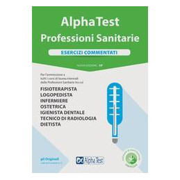 alpha-test-professioni-sanitarie-esercizi-commentati