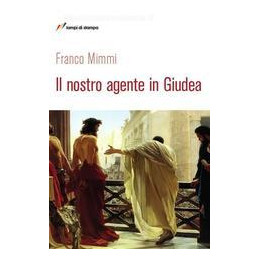 il-nostro-agente-in-giudea