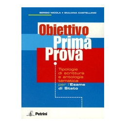 obiettivo-prima-prova-tipologie-di-scrittura-e-antologia-tematica-per-lesame-di-stato-vol-u