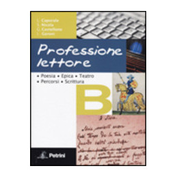 professione-lettore-volume-b---poesia-epica-teatro-percorsi-scrittura-vol-u