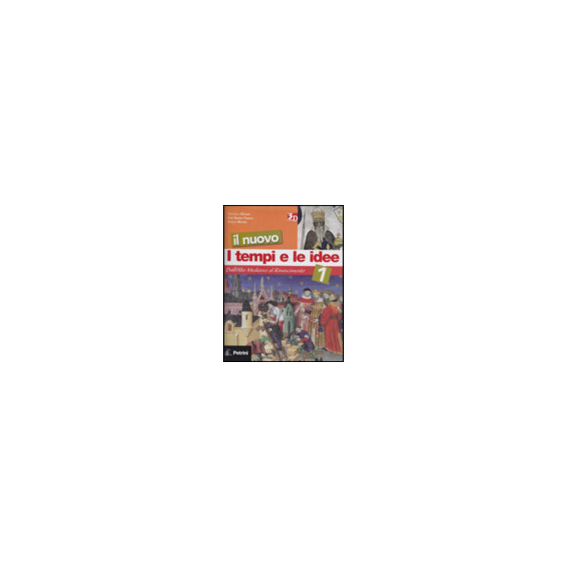 nuovo-i-tempi-e-le-idee-il-1-dallalto-medioevo-al-rinas--racc-la-storia-antica--cittad-e nuovo-i-tempi-e-le-idee-il-1-dallalto-medioevo-al-rinas--racc-la-storia-antica--cittad-e