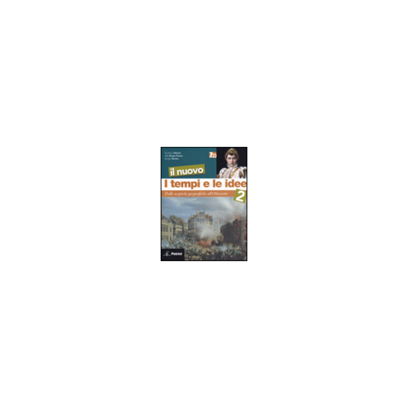 nuovo-i-tempi-e-le-idee-il-2-dalle-scoperte-geografiche-allottocento-vol-2 nuovo-i-tempi-e-le-idee-il-2-dalle-scoperte-geografiche-allottocento-vol-2