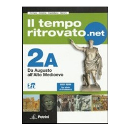 tempo-ritrovatonet-il---volume-2a-con-carte-tematiche-2a-da-augusto-allalto-medioevo-vol-2