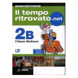 tempo-ritrovatonet-il---volume-2b-con-carte-tematiche-2b-il-basso-medioevo-vol-2