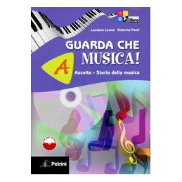 guarda-che-musica-a-ascolto-st-della-musica--lib-dig--b-teoria-metodo-antol--cdrom-vol