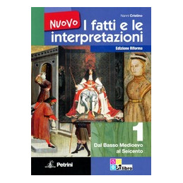 nuovo-i-fatti-e-le-interpretazioni-volume-1idal-basso-medioevo-al-seicento-vol-1