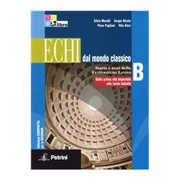 echi-dal-mondo-classico-i-edizione-compatta-volume-bidalla-prima-et-imperiale-alla-tarda-latinit