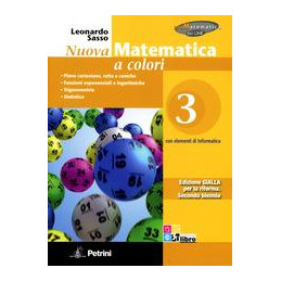 nuova-matematica-a-colori-i-edizione-gialla---secondo-biennio-e-v-anno-volume-3-piano-cartesiano-re