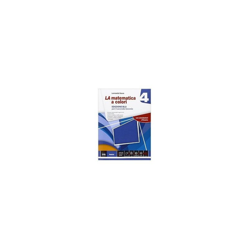 la-matematica-a-colori-edizione-blu-vol-4-con-e-book-con-espansione-online-per-le-scuole-superiori la-matematica-a-colori-edizione-blu-vol-4-con-e-book-con-espansione-online-per-le-scuole-superiori