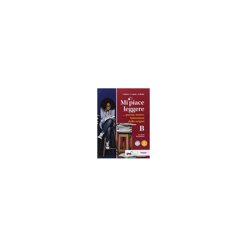mi-piace-leggere-volume-b-poesia-teatro-letteratura-delle-origini--ebook--vol-u mi-piace-leggere-volume-b-poesia-teatro-letteratura-delle-origini--ebook--vol-u
