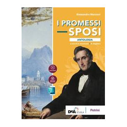 i-promessi-sposi-antologia-per-le-scuole-superiori-con-e-book-con-espansione-online