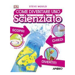 come-diventare-uno-scienziato-chiedi-divertiti-scopri