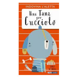 tana-per-cucciolo-indovina-laletta-una