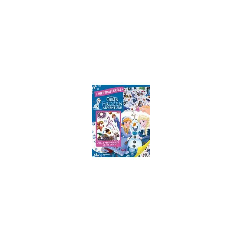 olafs-frozen-adventure-i-miei-trasferelli-ediz-illustrata
