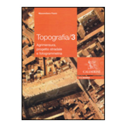 topografia-3-agrimensura-progetto-stradale-e-fotogrammetria-vol-3