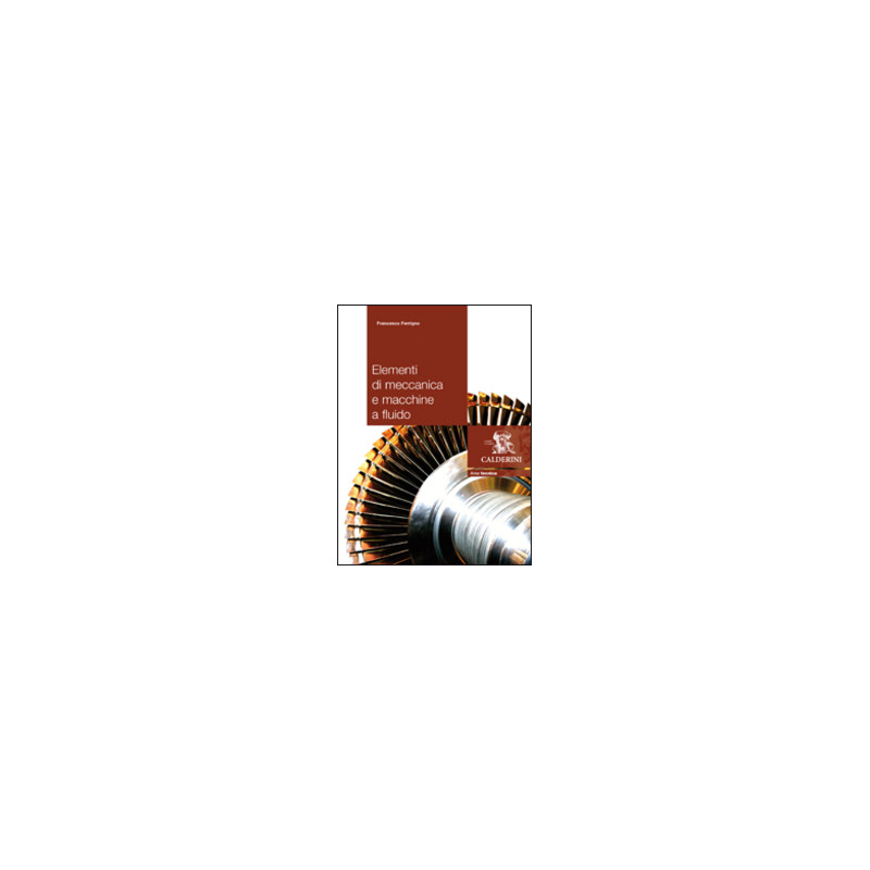 elementi-di-meccanica-e-macchine-a-fluido-edizione-2009-vol-u elementi-di-meccanica-e-macchine-a-fluido-edizione-2009-vol-u