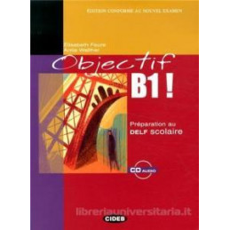 objectif-b1--cd-preparation-au-delf-scolaire