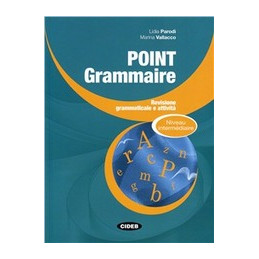 point-grammaire---niveau-intermediaire-revisione-grammaticale-e-attivit-vol-u