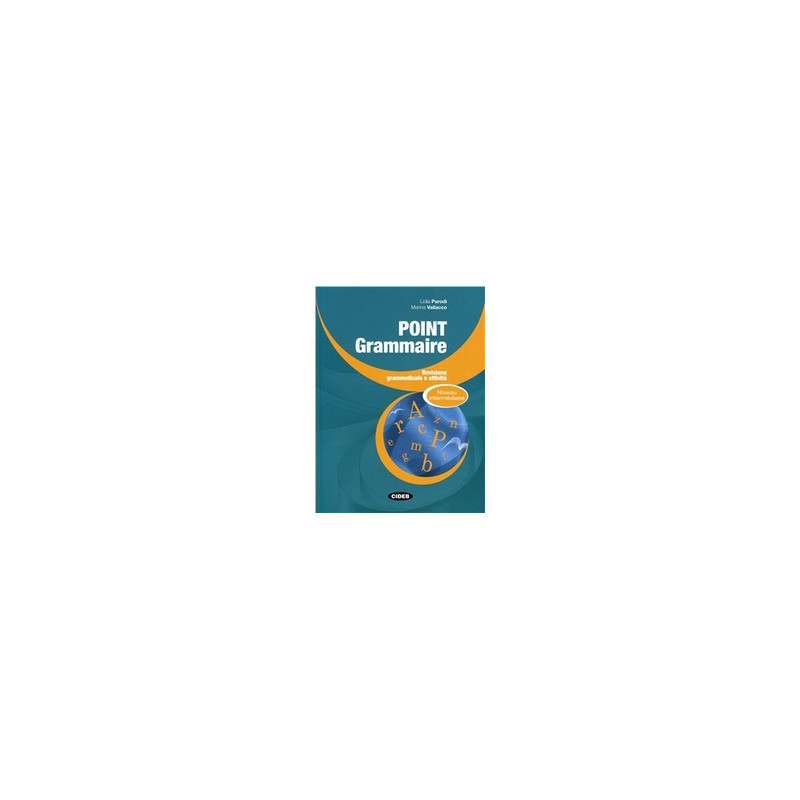 point-grammaire---niveau-intermediaire-revisione-grammaticale-e-attivit-vol-u point-grammaire---niveau-intermediaire-revisione-grammaticale-e-attivit-vol-u