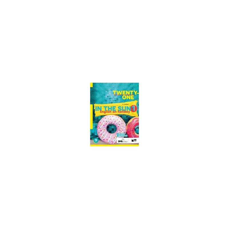 tenty-one-in-the-sun-per-la-scuola-media-con-espansione-online-con-cd-audio-vol1 tenty-one-in-the-sun-per-la-scuola-media-con-espansione-online-con-cd-audio-vol1