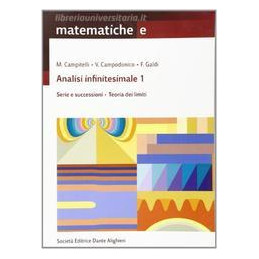 matematiche-tomo-e-analisi-infinitesimali---serie-e-successioni-teoria-dei-limiti-vol-u