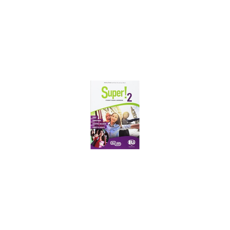super-vol-2-students-book-orkbook-per-la-scuola-media-con-e-book-con-esp-online-con-cd-audio super-vol-2-students-book-orkbook-per-la-scuola-media-con-e-book-con-esp-online-con-cd-audio