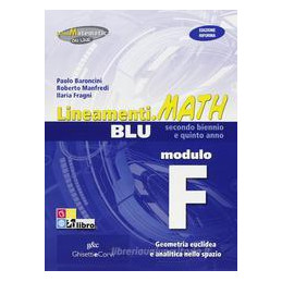 lineamentimath-blu-i-edizione-riforma-modulare-modulo-f---geometria-euclidea-e-analitica-nello-spaz