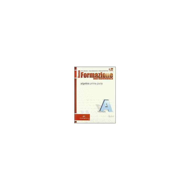 nuova-formazione-alla-matematica---a-algebra-1parte--quaderno-di-recupero-1-vol-u nuova-formazione-alla-matematica---a-algebra-1parte--quaderno-di-recupero-1-vol-u