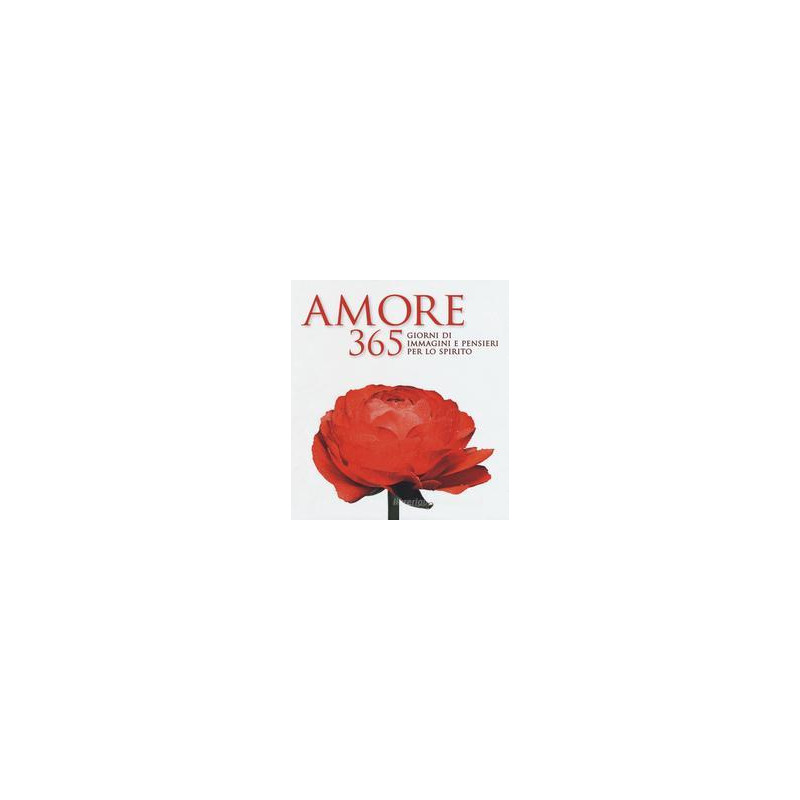 amore-365-giorni-di-immagini-e-pensieri-per-lo-spirito