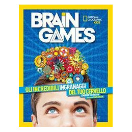 brain-games-la-sorprendente-natura-del-tuo-cervello